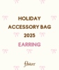 HOLIDAY ACCESSORY BAG-2025-EARRING()