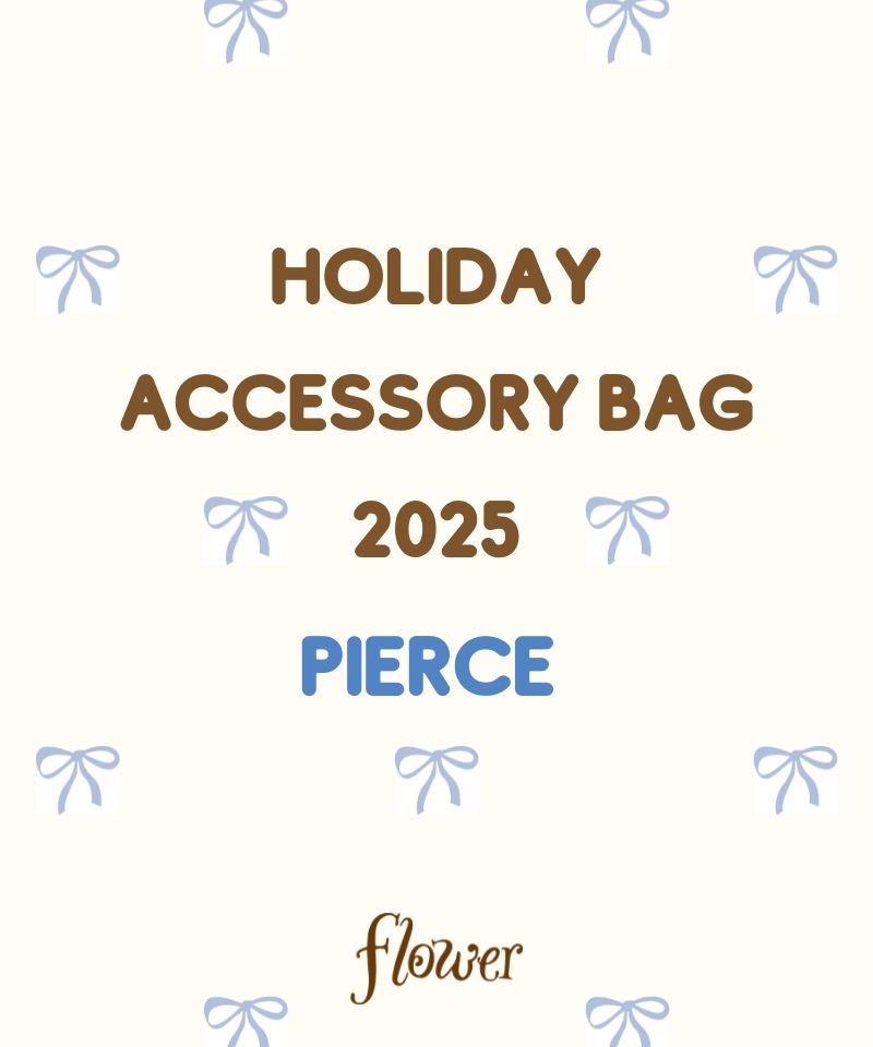 HOLIDAY ACCESSORY BAG-2025-PIERCE(福袋)