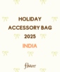 HOLIDAY ACCESSORY BAG-2025-INDIA-PIERCE()